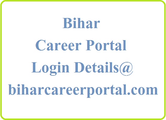 Bihar Career Portal Login Details
