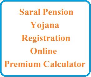 Saral Pension Yojana Registration Online, Premium Calculator.jpg