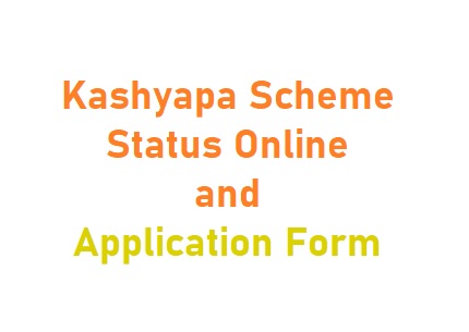 Kashyapa Scheme Status Online and Application Form