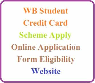 WB Student Credit Card Scheme Apply Online Application Form, Eligibility, Website