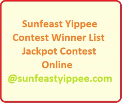Sunfeast Yippee Contest 2021 Winner List of Jackpot Contest