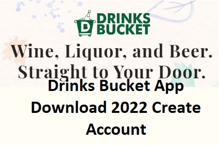 Drinks Bucket App Download and Create Account